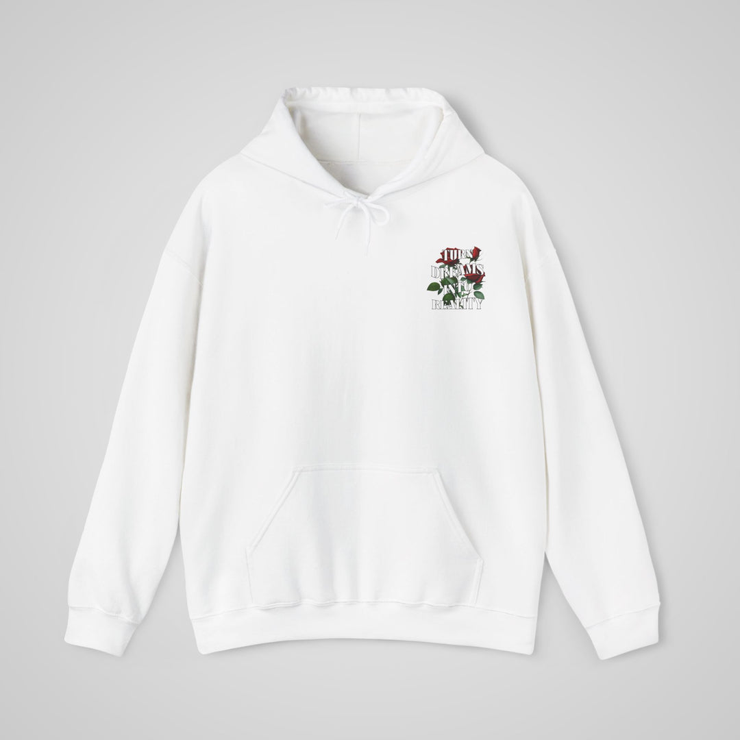 Turn Dreams Into Reality - Hoodie