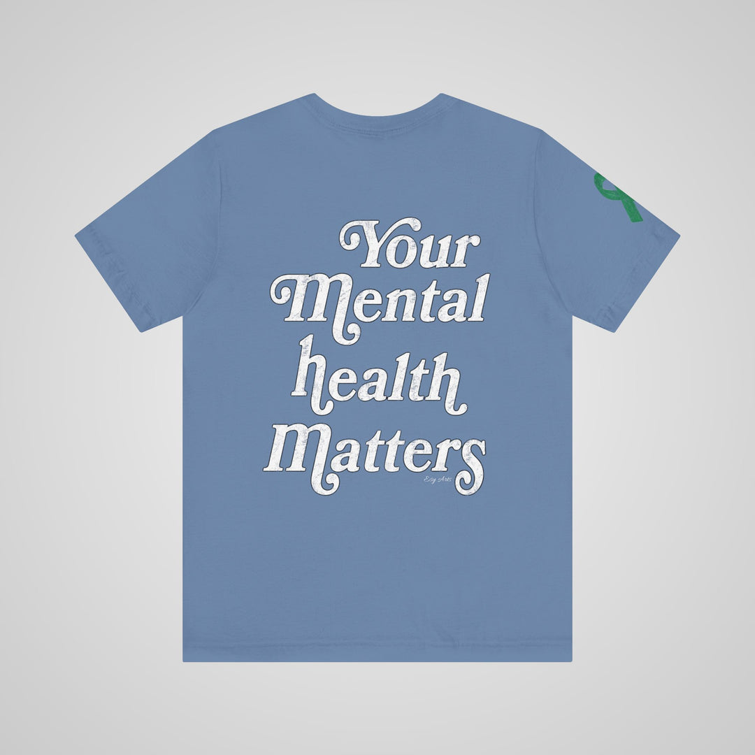 Your Mental Health Matters - Lightweight T-shirt