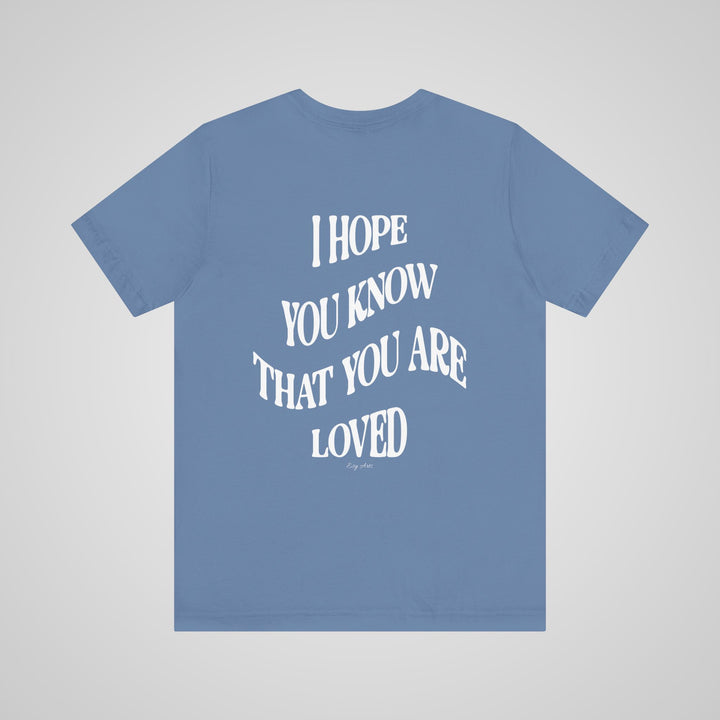 You Are Loved - Lightweight T-shirt