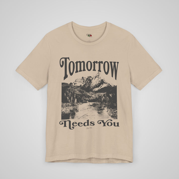 Tomorrow Needs You - Lightweight Tee