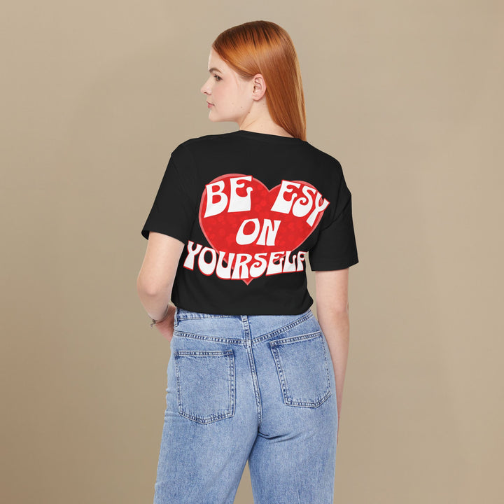 Be ESY On Yourself - T-shirt
