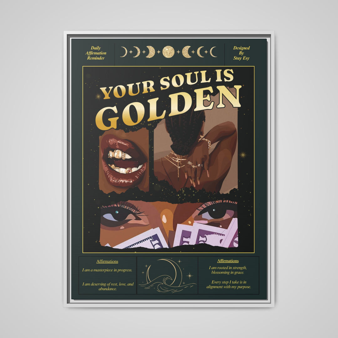 Your Soul Is Golden Affirmation Framed Canvas Wall Art | Stay Esy
