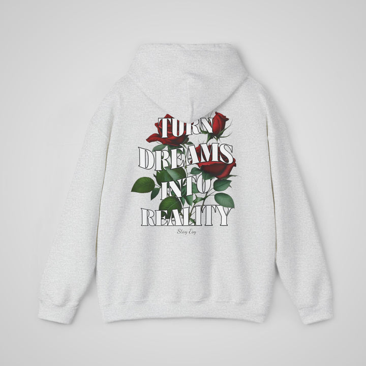 Turn Dreams Into Reality - Unisex Hoodie