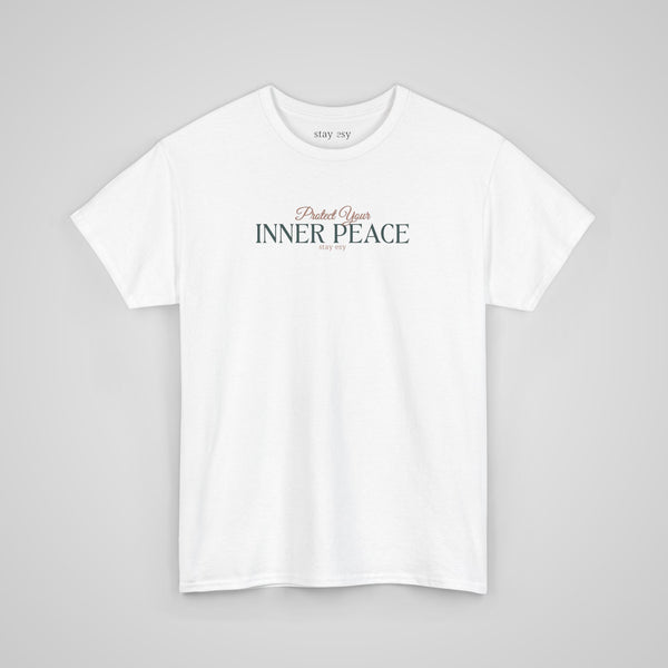 Protect Your Inner Peace - T-Shirt