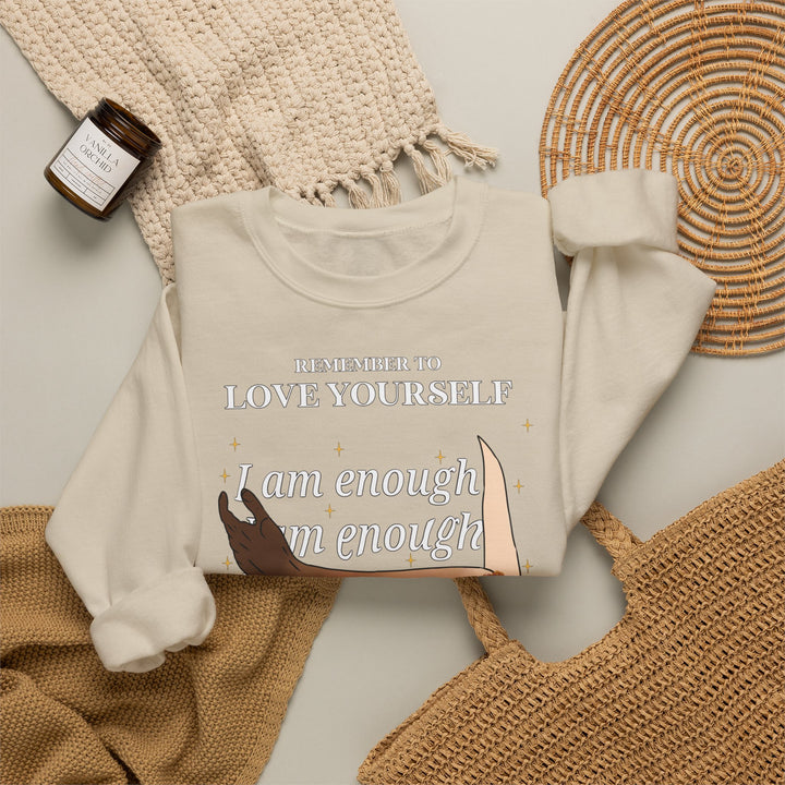 Remember to Love Yourself - I Am Enough Self-Love Affirmation Crewneck Sweatshirt