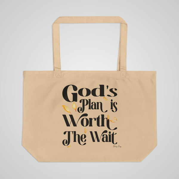Large Eco Tote — "God's Plan Is Worth The Wait" Inspirational Canvas Bag