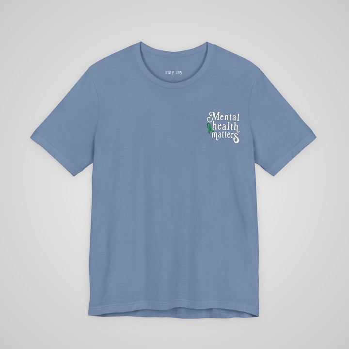 Mental Health Awareness - T-shirt