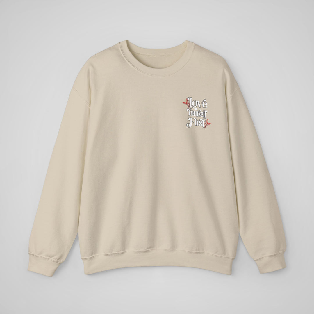 Love Yourself First Sweatshirt