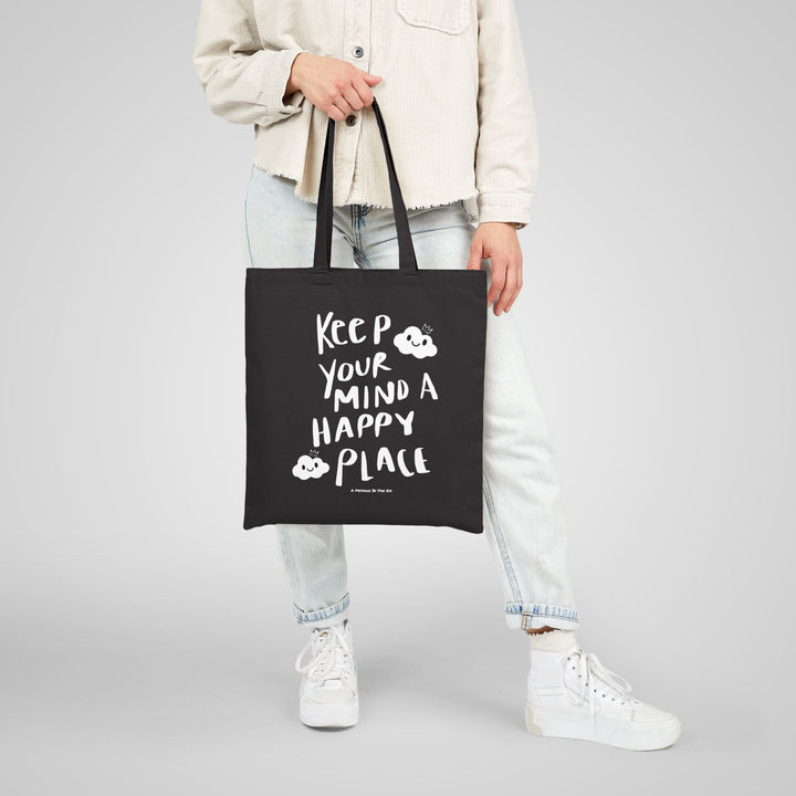 Keep Your Mind A Happy Place Tote Bag