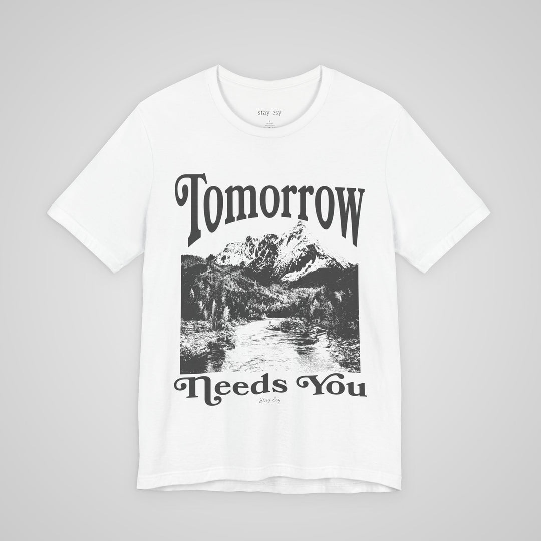 Tomorrow Needs You - Lightweight Tee