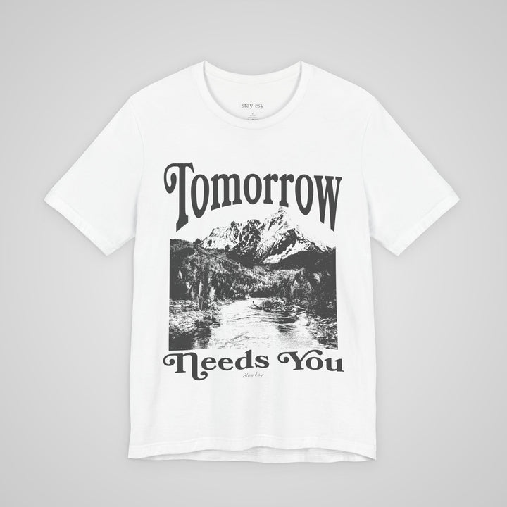 Tomorrow Needs You - Lightweight Tee