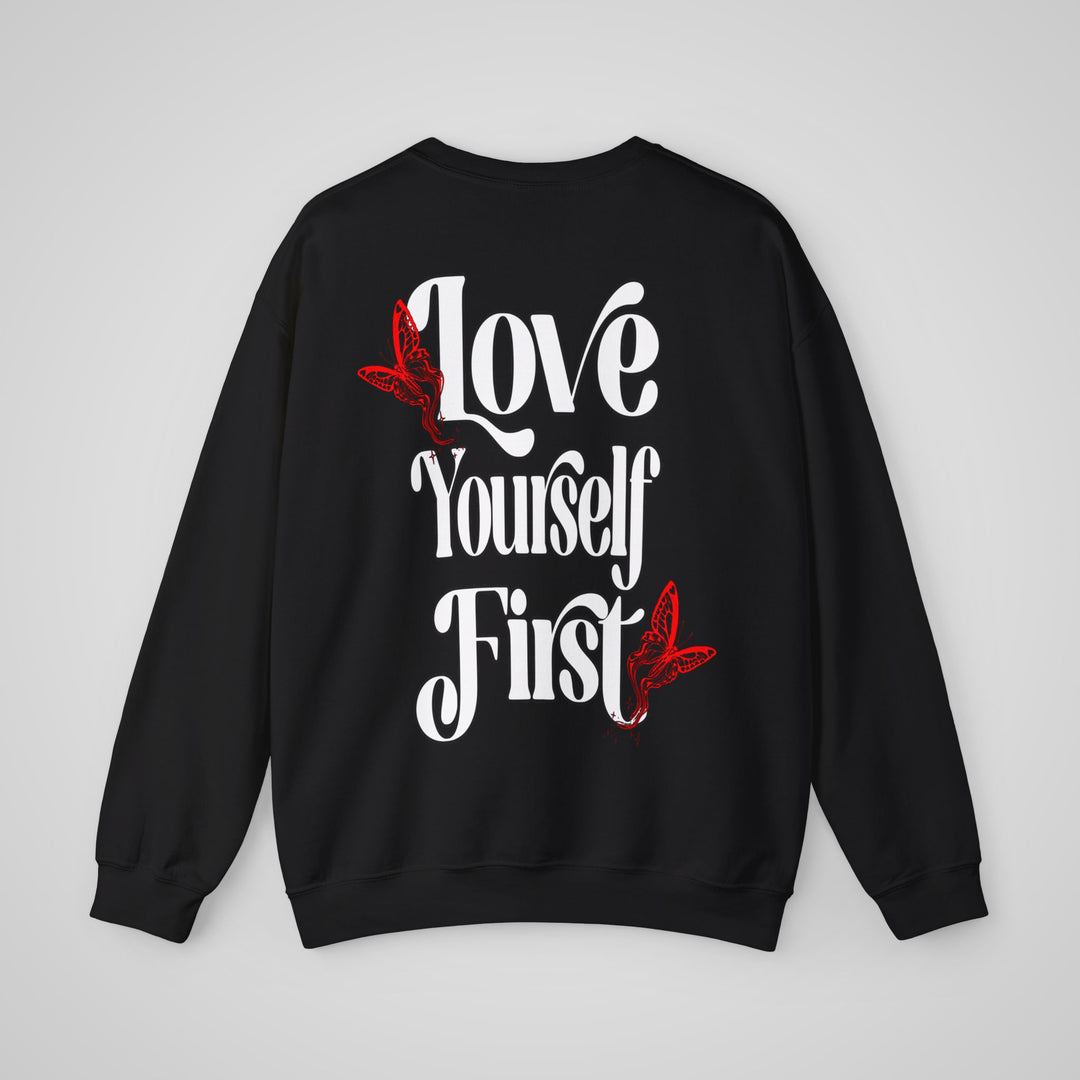 Love Yourself First Sweatshirt