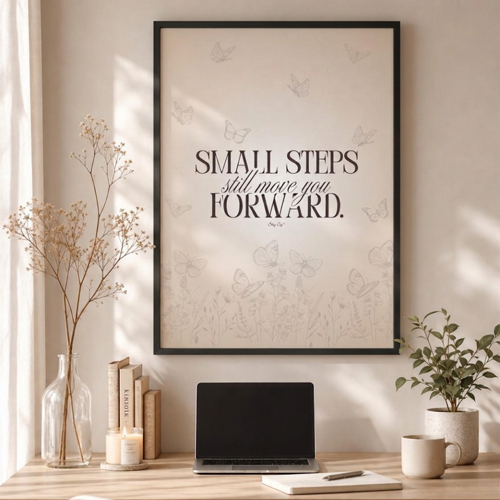 Small Steps Still Move You Forward - Wall Art