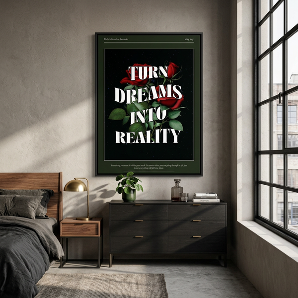 Turn Dreams Into Reality Framed Canvas - Motivational Wall Art