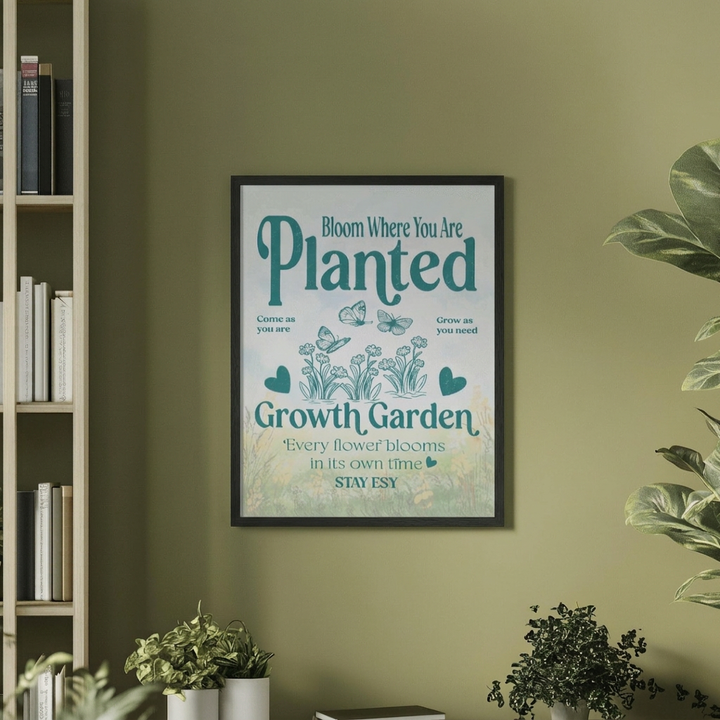 Growth Garden - Bloom Where You Are Planted Wall Art