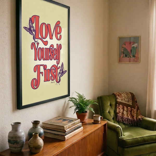 Love Yourself First - Mental Health Wall Art