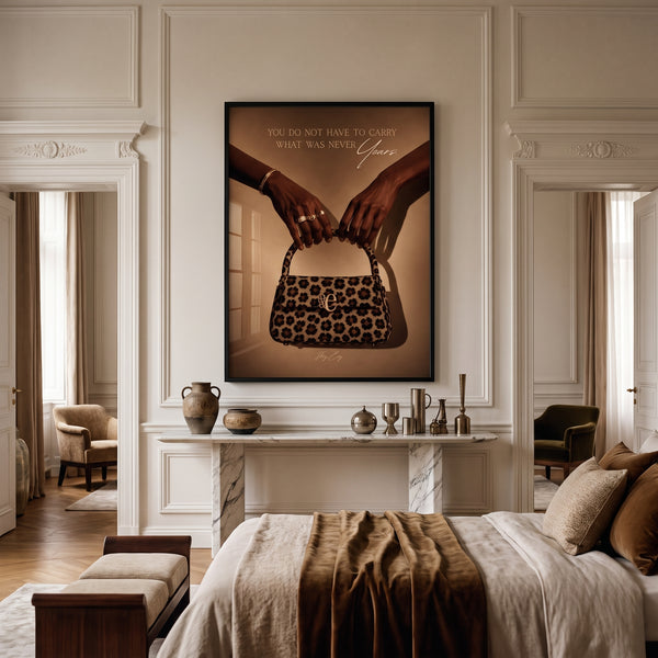 You Do Not Have To Carry What Was Never Yours - Wall Art