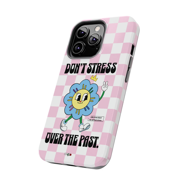 Detailed close-up of the Don’t Stress Over The Past iPhone case, featuring high-quality materials and a glossy finish.
