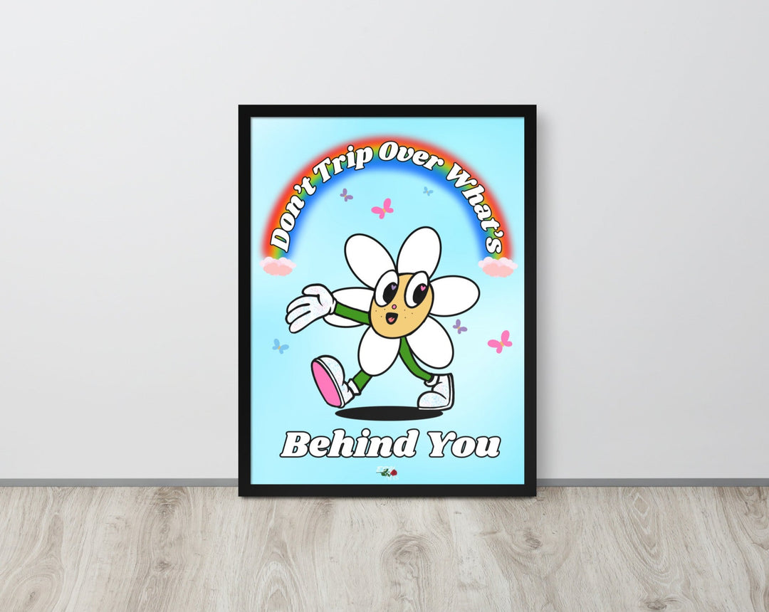 Don’t Trip Over What’s Behind You mental health wall art in a sleek black frame, a motivational affirmations poster for home and office decor.
