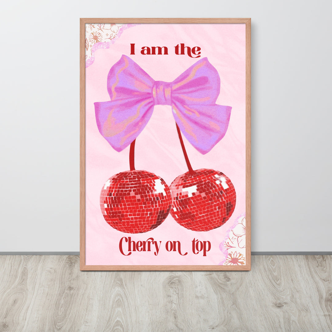 I Am The Cherry On Top Wall Art