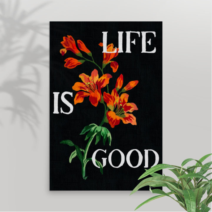 Life is Good - Wall Art