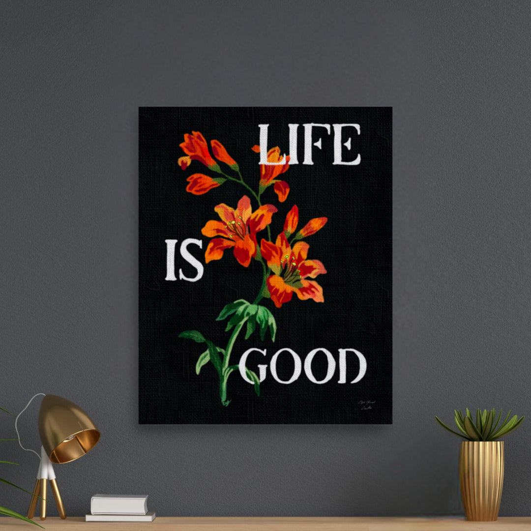 Life is Good - Wall Art