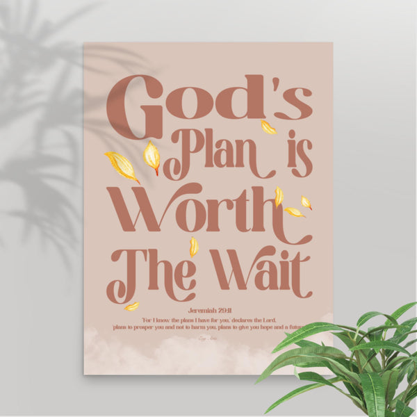 God’s Plan is Worth the Wait mental health artwork in 18""x24"" size, featuring Jeremiah 29:11 to inspire faith and patience.
