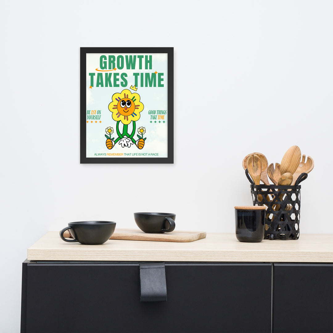 Growth Takes Time motivational poster in an 11x14 black frame, adding inspiration and elegance to any space.
