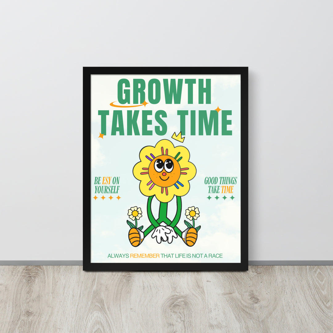 Growth Takes Time successory poster in a 16x20 black frame, perfect for motivational office decor and personal inspiration.
