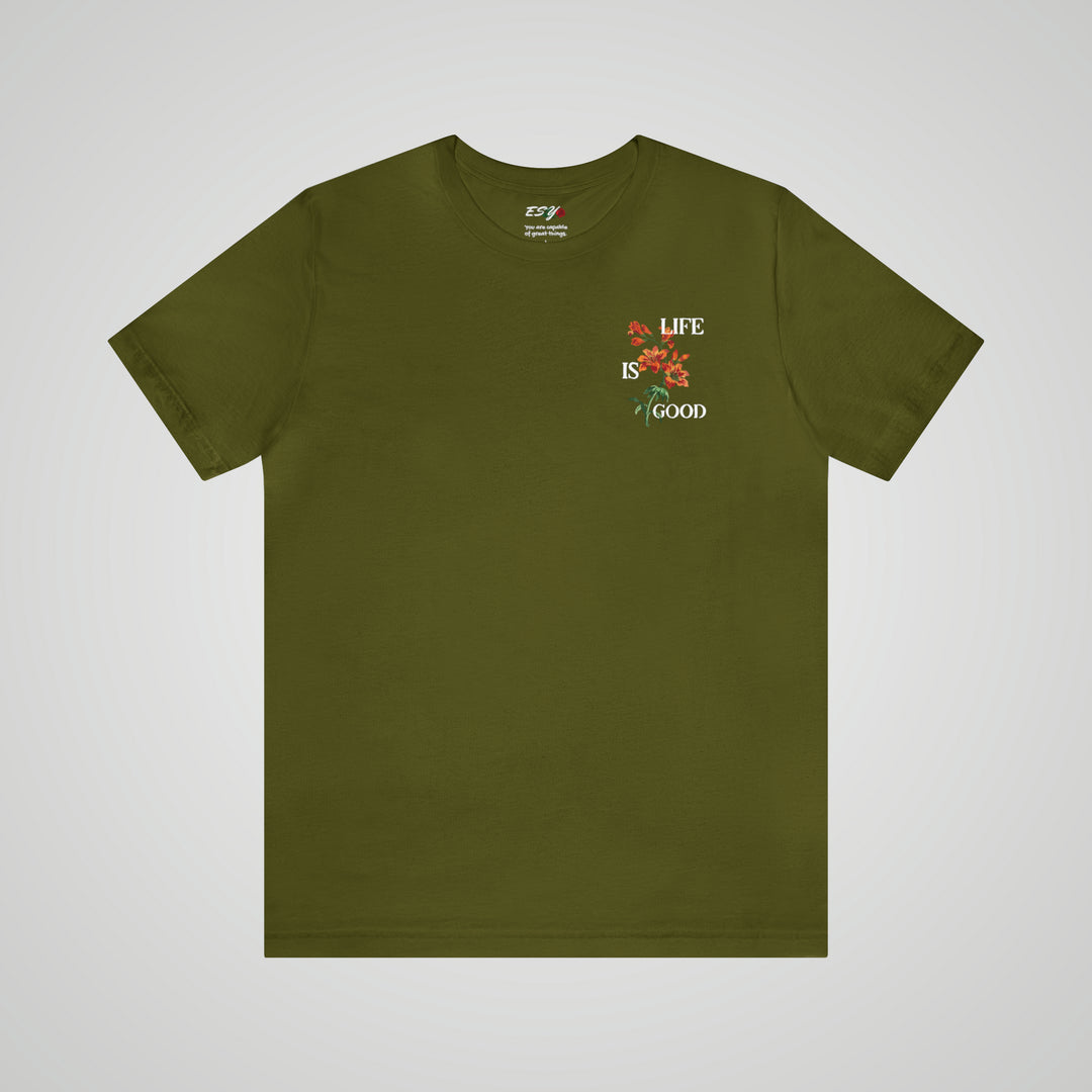 Life Is Good olive green mental health awareness t-shirt – front view, a lightweight and comfortable graphic tee promoting mental health awareness.