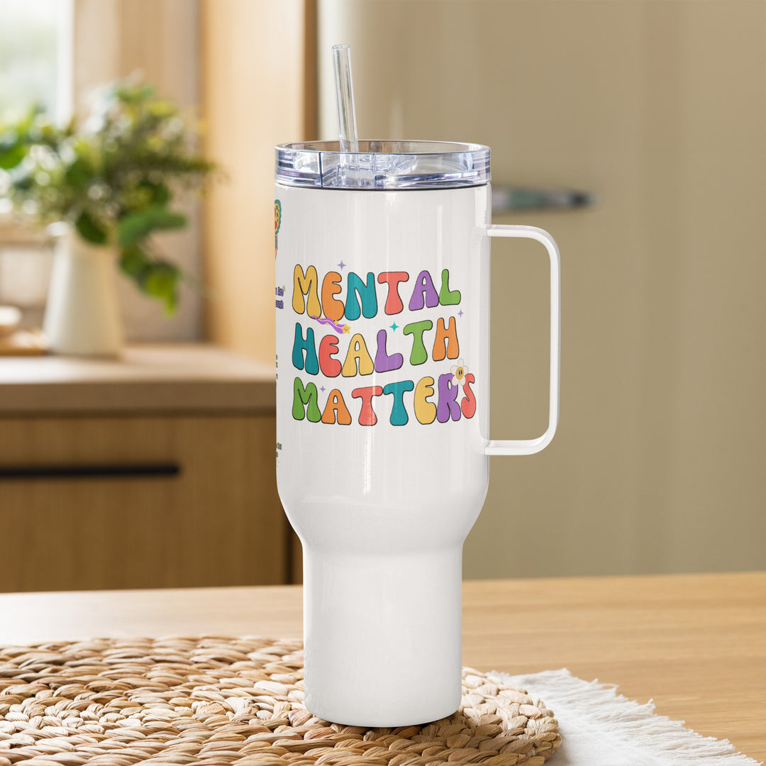 Alternative front view of the Mental Health Matters 25oz Tumbler, showcasing its durable and stylish design.
