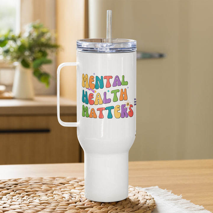 Mental Health Matters tumbler with a straw, ideal for sipping cold drinks effortlessly.