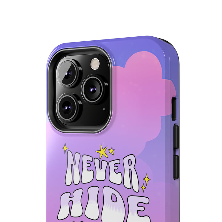 Backside image of the Never Hide Your Magic iPhone case, showcasing its durable material and inspiring design.
