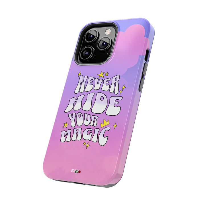 Close-up view of the Never Hide Your Magic iPhone case, highlighting its smooth finish and premium quality