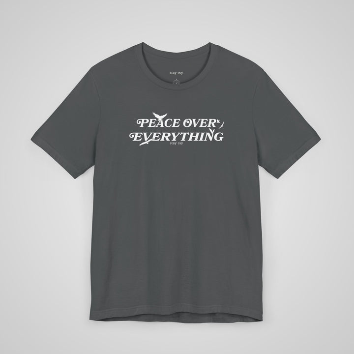 Peace Over Everything asphalt gray mental health awareness t-shirt – front view, a powerful self-care statement tee