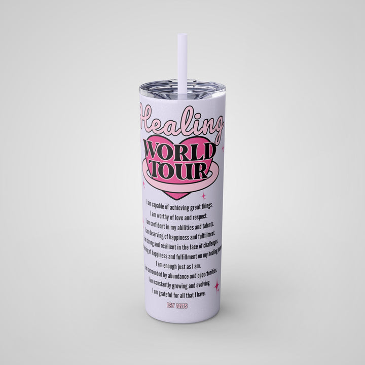 Another front view of the Healing World Tour Tumbler, highlighting the powerful positive affirmations