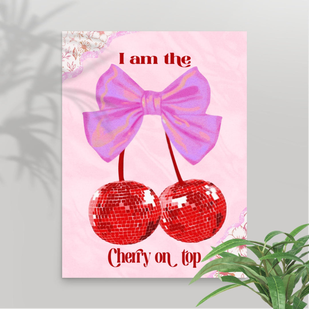 I Am The Cherry On Top Wall Art