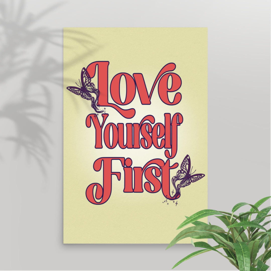 A large 24"x36" therapy poster featuring "Love Yourself First" for mental health awareness and daily affirmations.