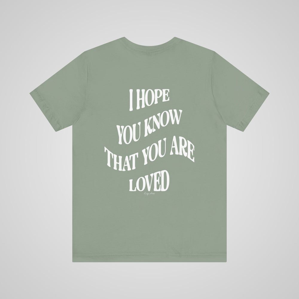 You Are Loved Mental Health T-Shirt - Sage Back View